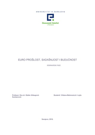 Euro, prošlost, sadašnjost i budućnost