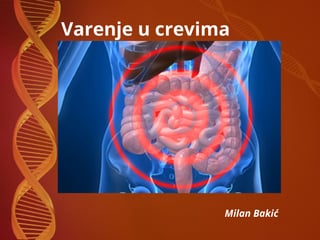 Varenje u crevima