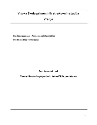 Razrada pojedinih tehničkih podataka