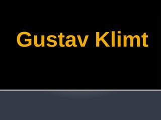 Gustav Klimt- život i delo