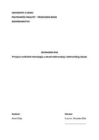 Primjena reciklažnih tehnologija u obradi elektronskog i elektroničkog otpada
