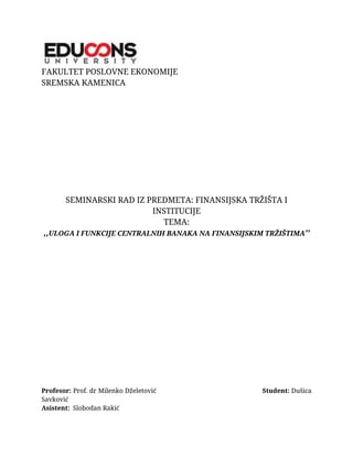Uloga funkcije centralnih banaka na finansijskim tržištima