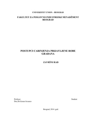 Postupci carinjenja prijavljene robe građana