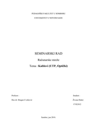 Kablovi (UTP, Optički)