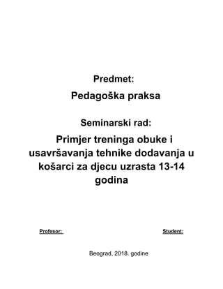 Primer treninga obuke i usavršavanja tehnike dodavanja u košarci za djecu uzrasta 13-14 godina