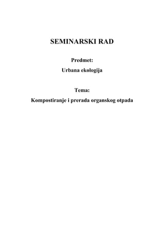 Kompostiranje i prerada organskog otpada