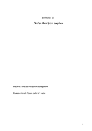 Fzička i hemijska svojstva robe