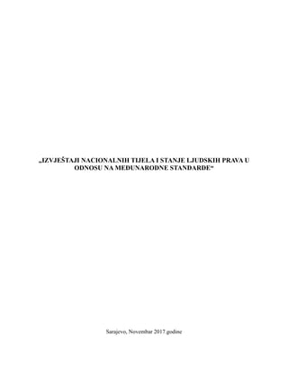 Izveštaji nacionalnih tela i stanje ljudskih prava u odnosu na međunarodne standarde u BIH
