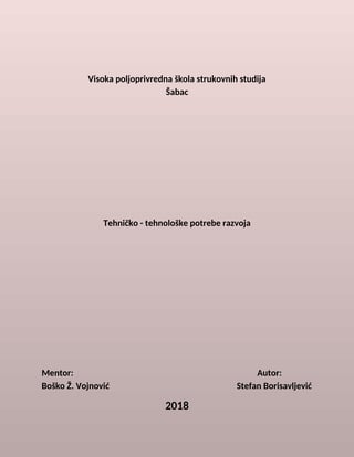 Tehničko – tehnološke potrebe razvoja