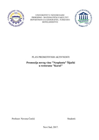 Promocija novog vina “Neoplanta” Šijački u  restoranu “Karaš”