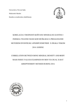 Korelacija vrednosti koštane mineralne gustine i indeksa telesne mase kod muškaraca