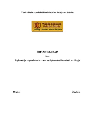 Diplomatija sa posebnim osvrtom na diplomatski imunitet i privilegije