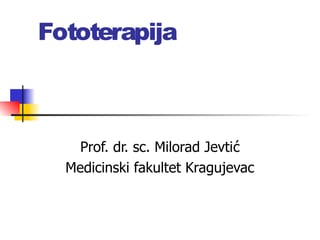 Fototerapija