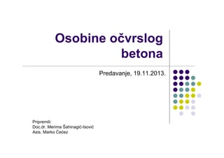 Osobine čvrstog betona