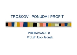Troškovi ponuda i profit