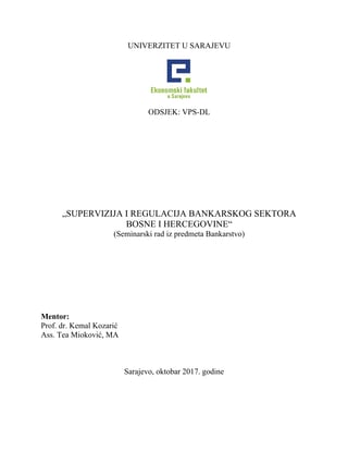 Supervizija i regulacija bankarskog sistema BIH