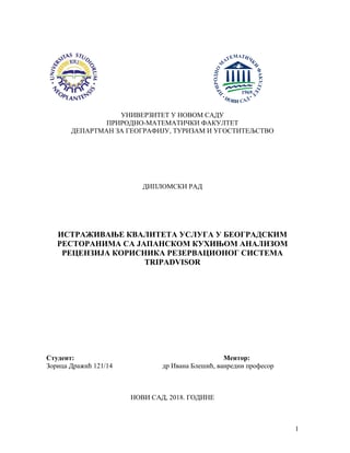 ISTRAŽIVANjE KVALITETA USLUGA U BEOGRADSKIM RESTORANIMA SA JAPANSKOM KUHINjOM ANALIZOM RECENZIJA KORISNIKA REZERVACIONOG SISTEMA TRIPADVISOR