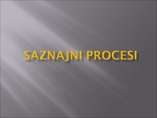 Saznajni procesi