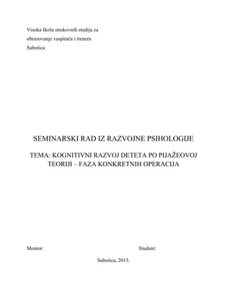 Kognitivni razvoj deteta po Pijažeovoj teoriji faza konkretnih operacija