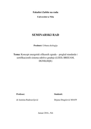 Koncept energetski efikasnih zgrada – pregled standarda i sertifikacionih sistema održive gradnje (LEED, BREEAM, DGNB,HQE)
