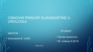 Osnovi principi dijagnostike uroloških bolesnika