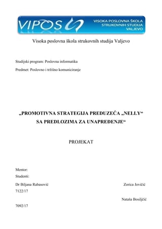 Promotivna strategija preduzeća “Nelly” sa predlozima za unapređenje