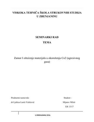 Zamor i oštećenje materijala u okoroženju Co2 (agresivnog gasa)