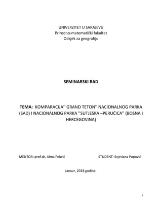 Komparacija Grand teton nacionalnog parka sad i nacionalnog parka Sutjeska Perućica Bosna i Hercegovina