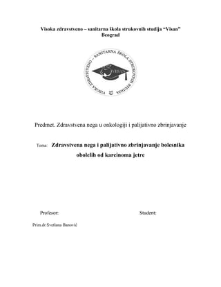 Zdravstvena nega i palijativno zbrinjavanje bolesnika obolelih od karcinoma jetre