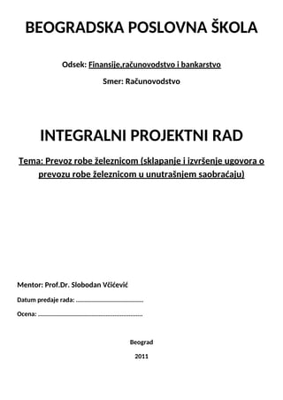 Prevoz robe železnicom (sklapanje i izvršenje ugovora o prevozu robe železnicom u unutrašnjem saobraćaju)