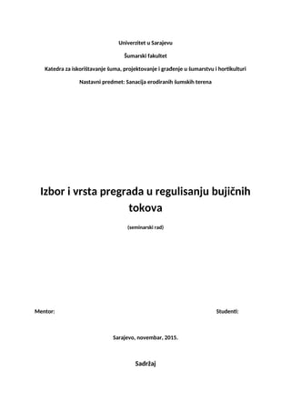 Izbor i vrsta pregrada u regulisanju bujičnih tokova