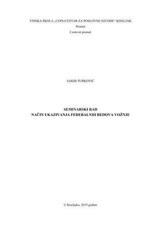 Način ukazivanja federalnih redova vožnje