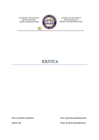 Krivica: pojam, uračunljivost, oblici i kazna