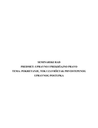 Pokretanje tok i završetak prvostepenog upravnog-postupka