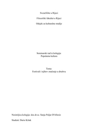 Festivali i njihov značaj u društvu: analiza sociološkog aspekta