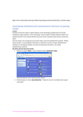 Upravljanje bezbednosnim postavkama računara sa jednog mesta