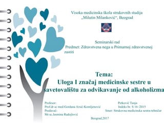 Uloga i značaj medicinske sestre u savetovalištu za odvikavanje od alkoholizma