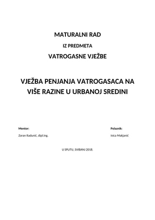 Vežbe penjanja vatrogasca na više objekte u urbanoj sredini