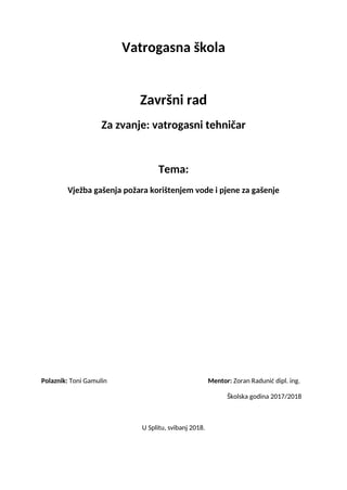 Vježba gašenja požara korištenjem vode i pjene za gašenje