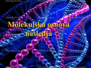Molekulske osnove nasleđivanja