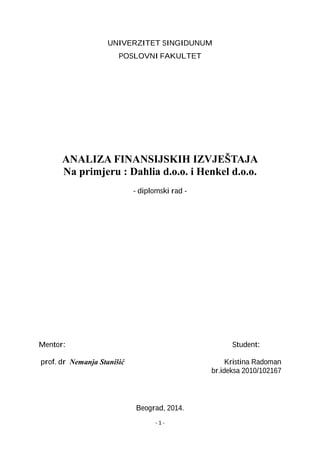 ANALIZA FINANSIJSKIH IZVJEŠTAJA Na primjeru : Dahlia d.o.o. i Henkel d.o.o.