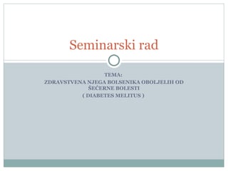 Zdravstvena nega bolesnika obolelih od sećerne bolesti