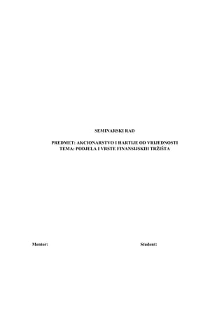 Podela i vrste finansijskih tržišta