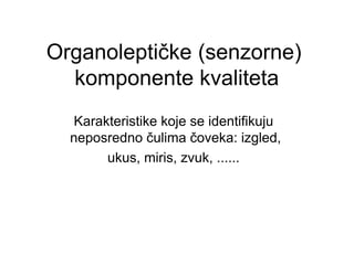 Organoleptička svojstva