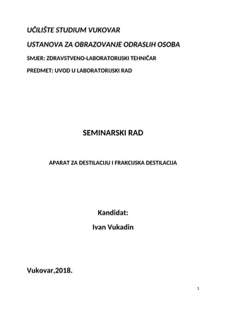 Aparat za destilaciju i frakcijska destilacija