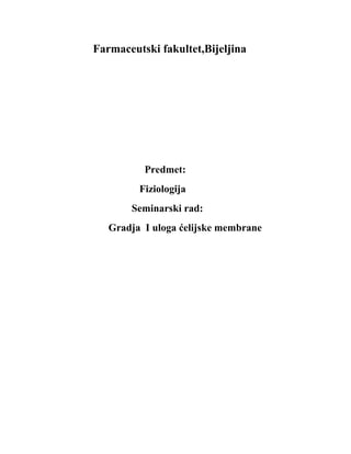 Građa i uloga ćelijske membrane