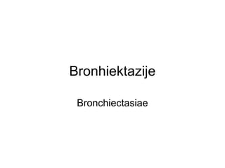 Bronhiektazije