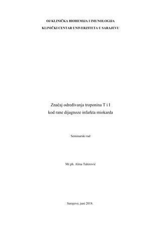 Značaj određivanja troponina T i I  kod rane dijagnoze infarkta miokarda