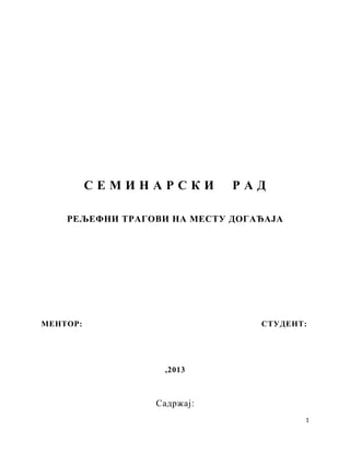 Reljefni tragovi na mestu dogadjaja