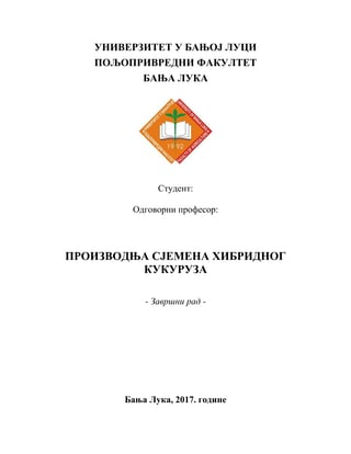 Proizvodnja semena hibridnog kukuruza